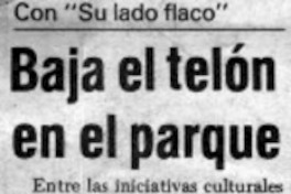 Baja el telón en el parque