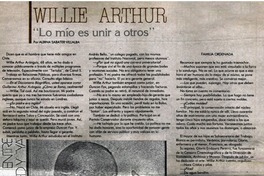 Willie Arthur, "Lo mío es unir a otros"