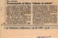 Presentarán el libro "Miedo al miedo"  [artículo].
