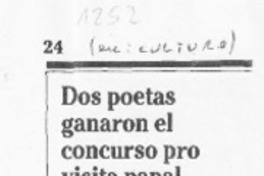 Dos poetas ganaron el concurso pro visita papal  [artículo].
