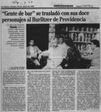 "Gente de bar" se trasladó con sus doce personajes al Burlitzer de Providencia  [artículo].