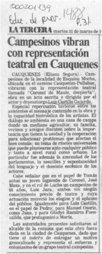 Campesinos vibran con representación teatral en Cauquenes  [artículo] Eliana Segura.