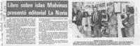 Libro sobre islas Malvinas presentó editorial La Noria  [artículo].