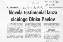 Novela testimonial lanza sicólogo Dinko Pavlov  [artículo].