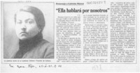 "Ella hablará por nosotros"  [artículo] L. U.