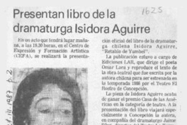 Presentan libro de la dramaturga Isidora Aguirre  [artículo].