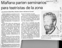 Mañana parten seminarios para teatristas de la zona  [artículo].