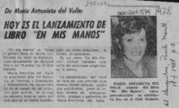 Hoy es el lanzamiento de libro "En mis manos"  [artículo].