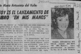 Hoy es el lanzamiento de libro "En mis manos"  [artículo].