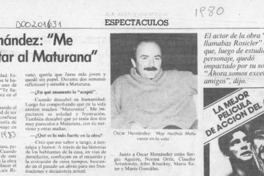 Oscar Hernández, "Me costó aceptar al Maturana"  [artículo].