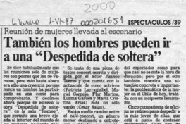 También los hombres pueden ir a una "Despedida de soltera"  [artículo].