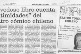 Novedoso libro cuenta "intimidades" del teatro cómico chileno  [artículo] Jorge Silva Astudillo.