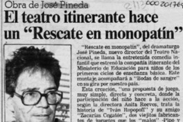 El Teatro itinerante hace un "Rescate en monopatín"  [artículo].