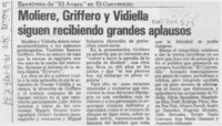 Moliere, Griffero y Vidiella siguen recibiendo grandes aplausos