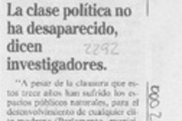 La Clase política no ha desaparecido, dicen investigadores