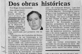 Dos obras históricas  [artículo] Hugo Araya Guzmán.
