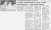Jaime Azócar y Schlomit Baytelman, "Hemos creado nuestra propia fuente de trabajo con "Tres tristes tigres"  [artículo].