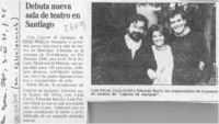 Debuta nueva sala de teatro en Santiago  [artículo].