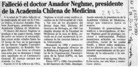 Falleció el doctor Amador Neghme, presidente de la Academia Chilena de Medicina  [artículo].