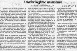 Amador Neghme, un maestro  [artículo] Carlos Trejo Maturana.