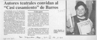 Autores teatrales convidan al "Casi casamiento" de Barros  [artículo].