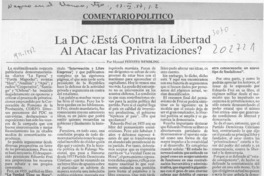 La DC Está contra la libertad al atacar las privatizaciones?