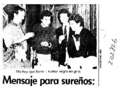 Mensaje para sureños, "No hay que llorar"  [artículo].