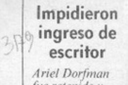 Impidieron ingreso de escritor  [artículo].