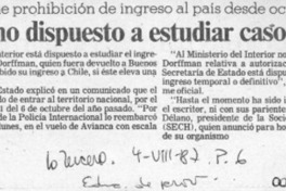 Gobierno dispuesto a estudiar caso Dorfman  [artículo].