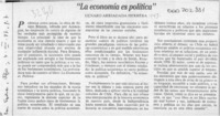"La economía es política"  [artículo] Genaro Arriagada Herrera.