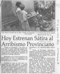 Hoy estrenan sátira al arribismo provinciano  [artículo].