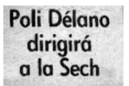 Poli Délano dirigirá a la Sech