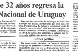 Después de 32 años regresa la Comedia Nacional de Uruguay  [artículo].