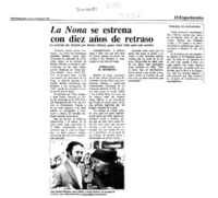 La Nona se estrena con diez años de retraso  [artículo].