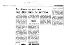 La Nona se estrena con diez años de retraso  [artículo].