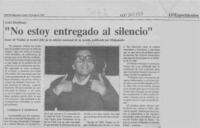 Ariel Dorfman, "No estoy entregado al silencio"  [artículo].