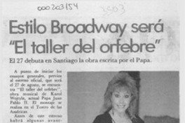 Estilo Broadway será "El taller del orfebre"