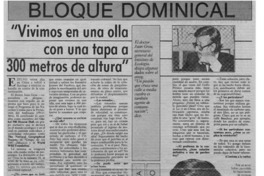 "Vivimos en una olla con una tapa a 300 metros de altura"