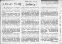 Chillán, Chillán, tan lejos!  [artículo] Cronos.