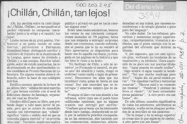 Chillán, Chillán, tan lejos!  [artículo] Cronos.