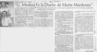 Fernando Cuadra, "G. Medina es la dueña de Marta Mardones"  [artículo] Rosario Larraín.