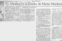 Fernando Cuadra, "G. Medina es la dueña de Marta Mardones"  [artículo] Rosario Larraín.