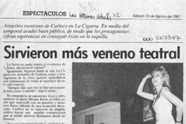 Sirvieron más veneno teatral  [artículo].