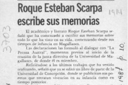 Roque Esteban Scarpa escribe sus memorias  [artículo].