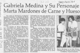Gabriela Medina y su personaje Marta Mardones de carne y hueso  [artículo].