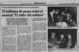 23 millones de pesos costó el musical "El taller del orfebre"  [artículo].
