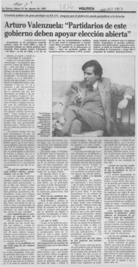 Arturo Valenzuela, "Partidarios de este gobierno deben apoyar elección abierta"