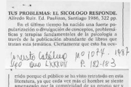 Tus problemas, el sicólogo responde  [artículo] F. R.