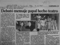 Debutó mensaje papal hecho teatro  [artículo].