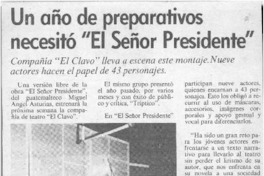 Un Año de preparativos necesitó "El señor Presidente"  [artículo].